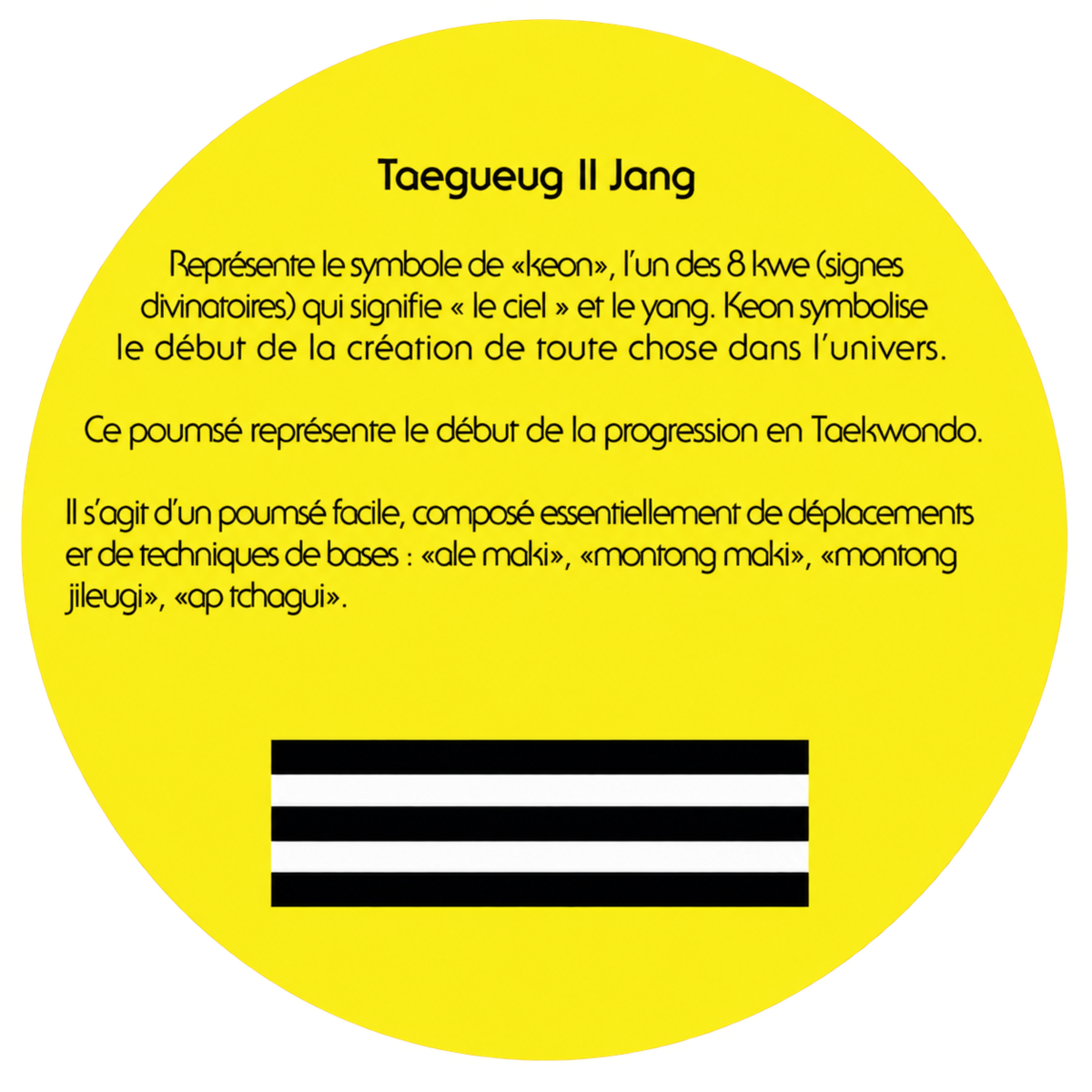Taegueug Il Jang : explication du poomsae